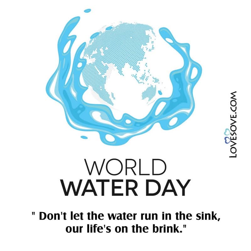 world water day quotes, slogans images, world water day 2021 quotes, world water day status lovesove
