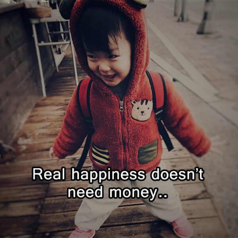 Real happiness doesn’t need money