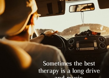 Sometimes The Best Therapy Is A Long Drive, , latest inspiring message for my life lovesove