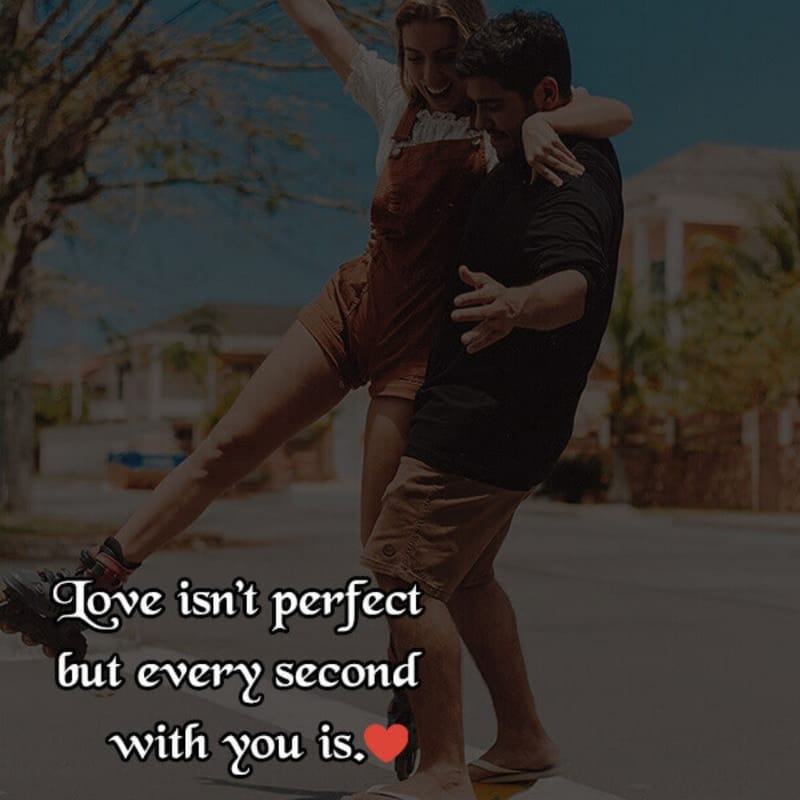 Love Isn’t Perfect but every second