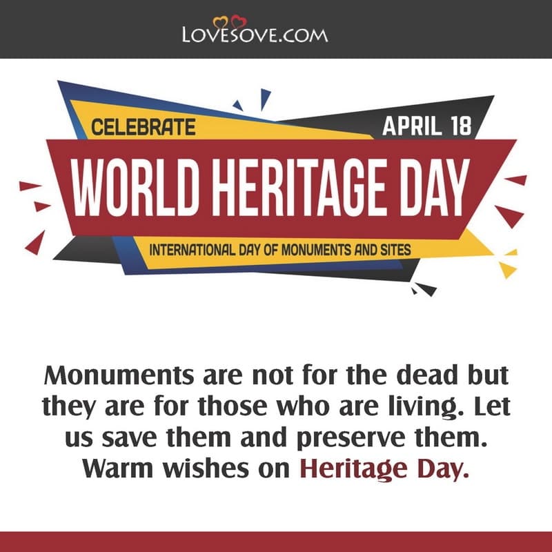 happy world heritage day quotes, world heritage day 2021 quotes, quotes for world heritage day, world heritage day wishes, international day for monuments and sites,