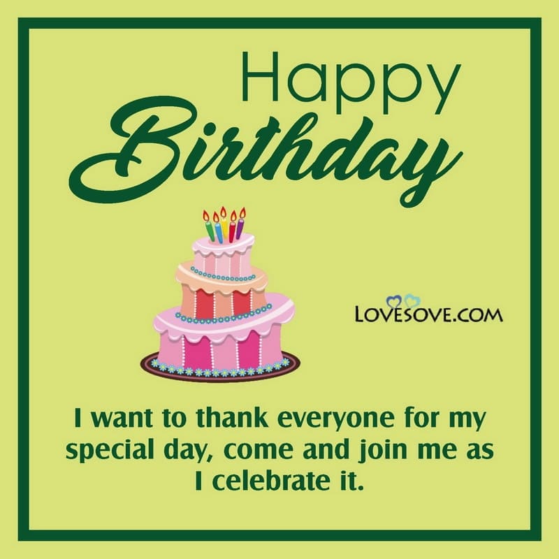 Happy Birthday To Me, Happy Birthday To Me Thank You God, Happy Birthday To Me Quotes, Birthday Wishes For Myself Quotes Lovesove