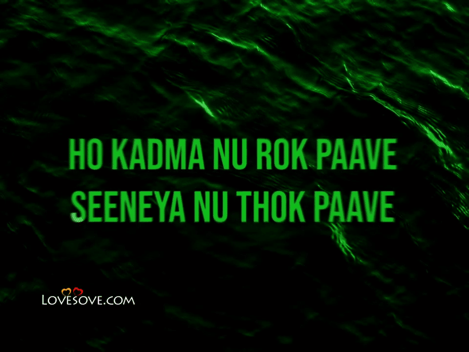 Ho Kadma Nu Rok Paave Seeneya Nu Thok Paave