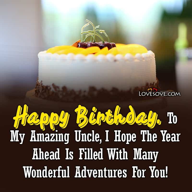 birthday wishes for deceased uncle, images of birthday wishes for uncle, best birthday wishes quotes for uncle, birthday wishes for dear uncle, birthday wishes for uncle who passed away, birthday wishes for aged uncle, birthday wishes for uncle daughter, best birthday message for uncle,