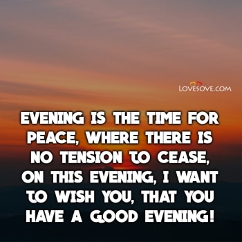 Best Good Evening Motivation Quotes, Good Evening Beautiful Status