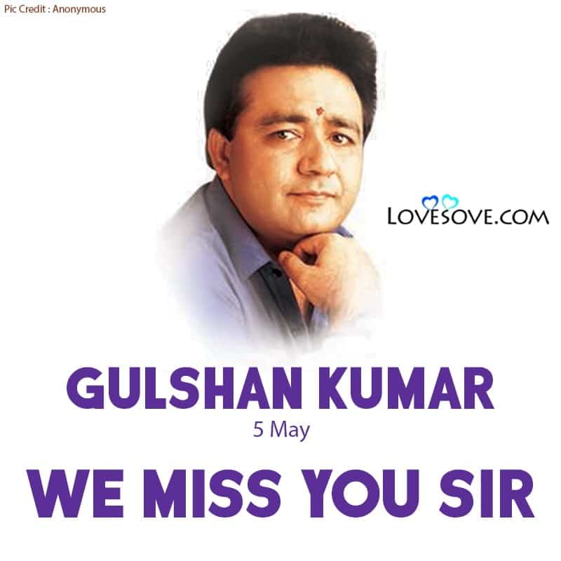 gulshan kumar ke bhajan lyrics, gulshan kumar we miss you, gulshan kumar we love you,
