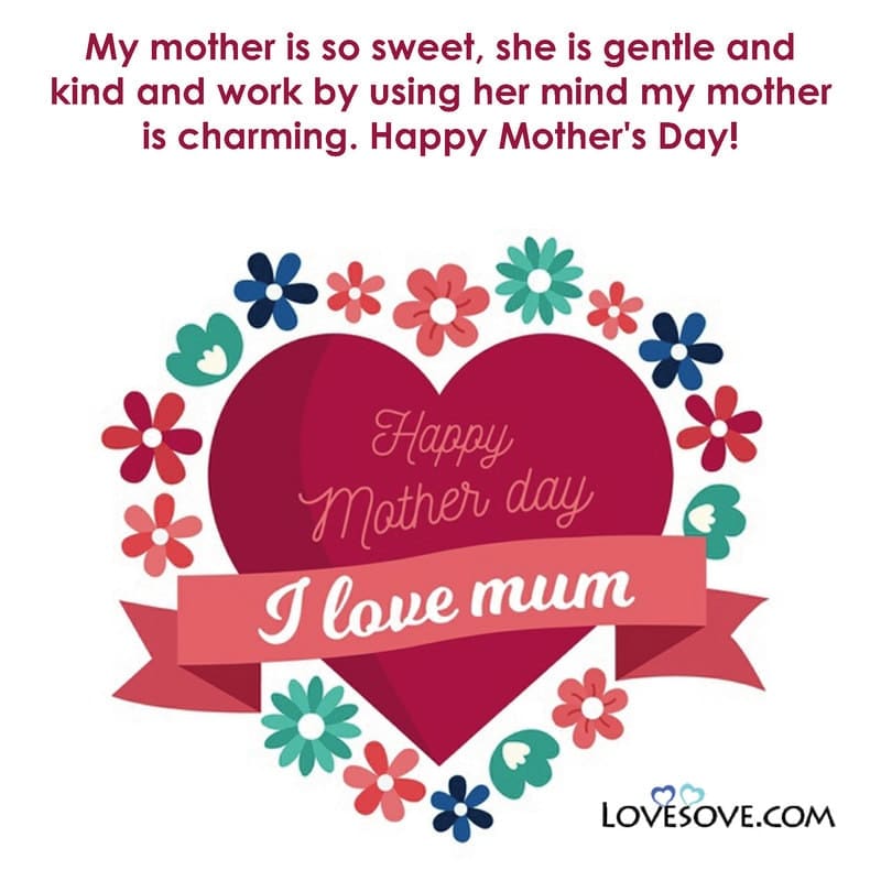 mothers day wishes and quotes, mothers day love quotes from daughter, mother's day emotional quotes in hindi, mothers day quotes poems, mothers day quotes and pictures,