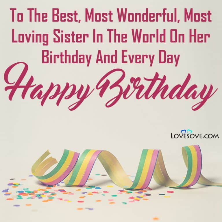 Best Birthday Wishes for Sister, Messages & Quotes