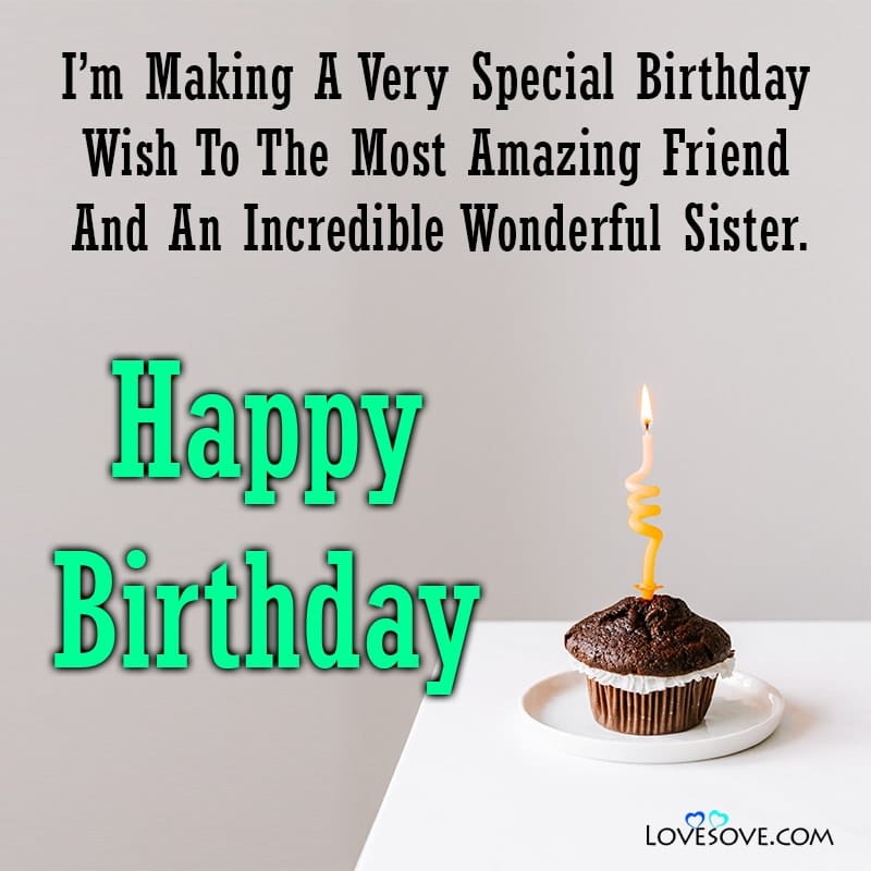 birthday wishes for sister greeting cards, birthday wishes for sister getting married, birthday wishes for sister god bless you, birthday wishes for sister by brother, birthday wishes for sister after marriage,