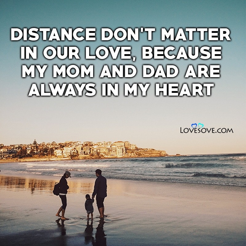 Distance Don’t Matter In Our Love Because My Mom
