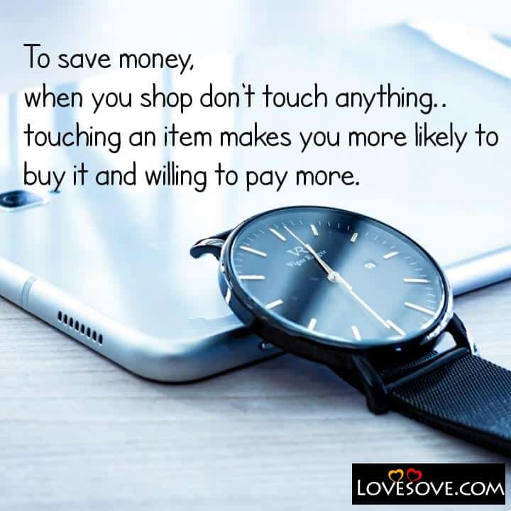 To save money when you shop don’t touch anything, , quote
