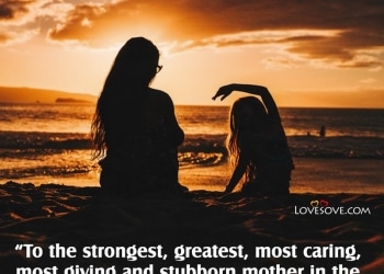 My Mother, my friend so dear Throughout my life you, , quotes for mother in english lovesove