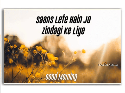 Saans Lete Hain Jo Zindagi Ke Liye – Good Morning Video Status