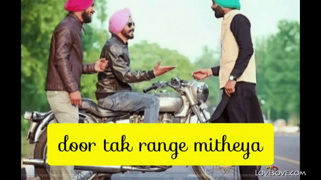 Door Tak Range Mitheya- Punjabi Attitude Video Status