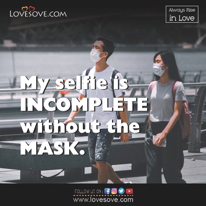 why i wear a mask quotes, cool mask captions, corona virus captions for instagram, captions with mask, eye mask captions, instagram captions for face masks,