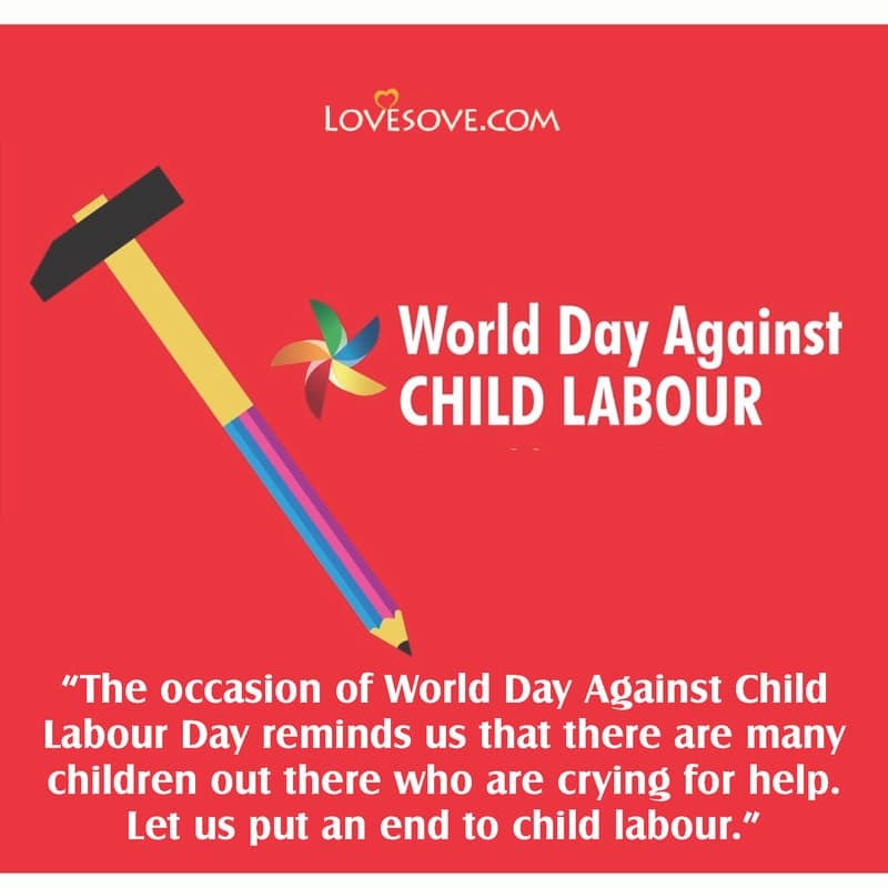 world day against child labour quotes, world day against child labour 2020 theme, world day against child labour in hindi, theme of world day against child labour 2020, world day against child labour images, world day against child labour 12 june,