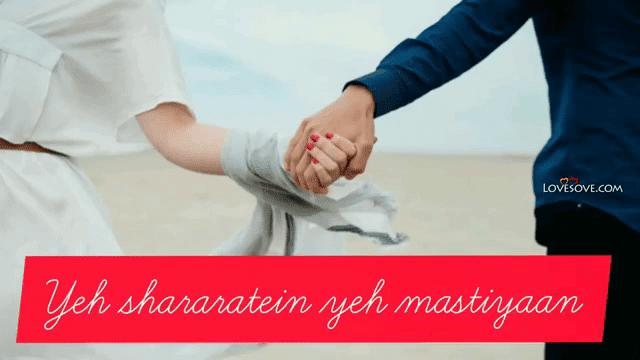 Ye Shararatein Yeh Mastiyaan – Cute Love Status