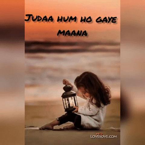 Juda Hum Ho Gaye Mana – Sad Video Status