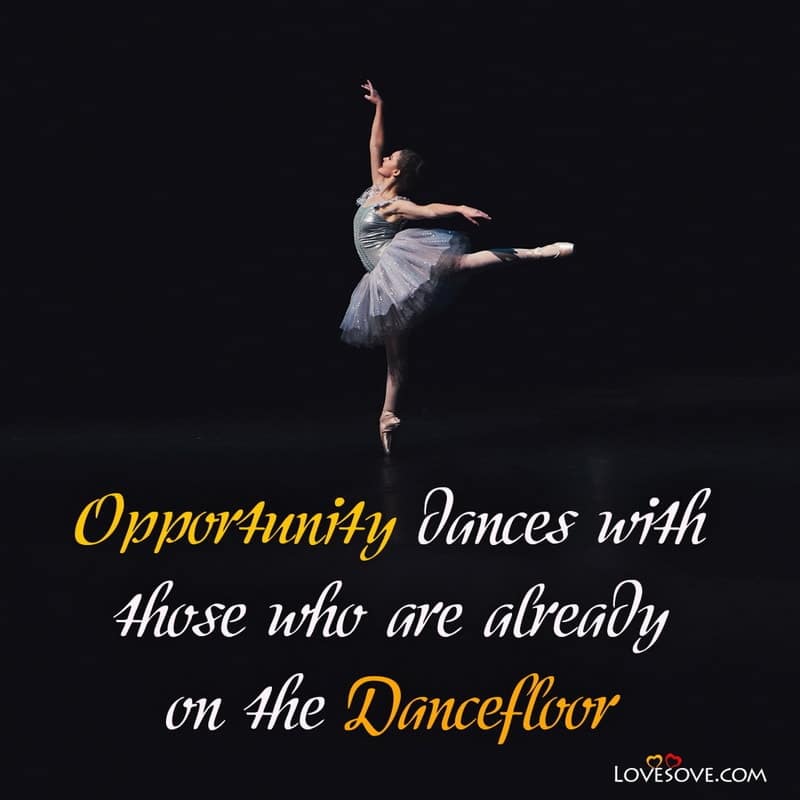 dance quotes photos, just dance quotes, dance quotes pictures, dance with quotes, dance leap quotes, dance without music quotes,
