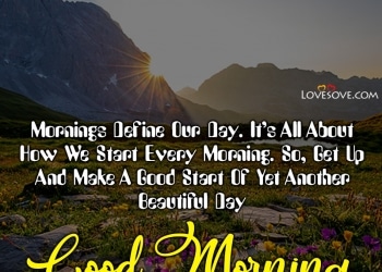 every sunrise marks the rise of life over death hope over despair, , good morning message on life lovesove