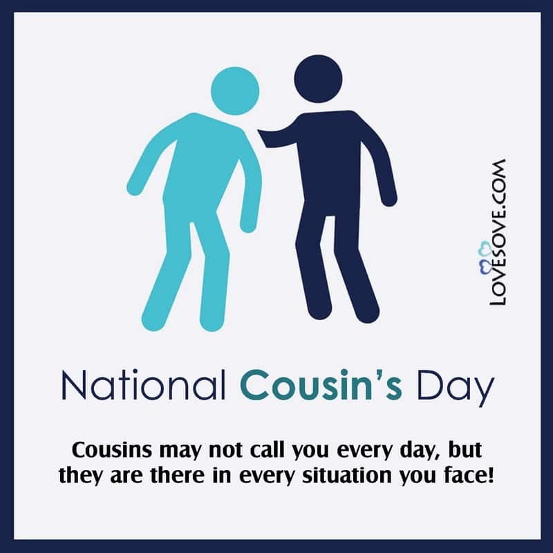 happy cousins day images, happy cousins day cards, cousin's day status, cousin day quotes,