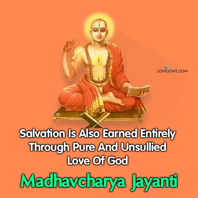 madhavcharya jayanti 2021 quotes, quotes for madhavcharya jayanti 2021, quotes for madhavcharya jayanti, madhavcharya jayanti wishes,