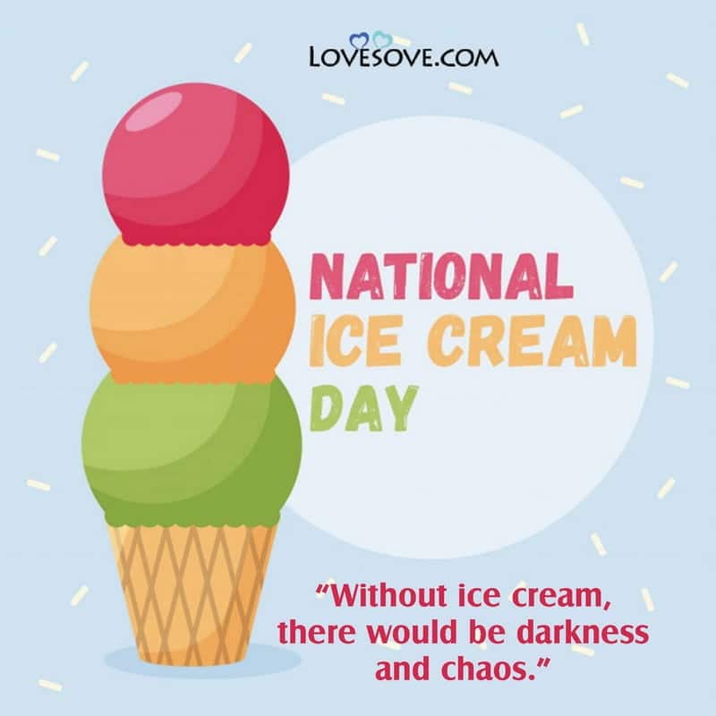 ice cream day wishes, ice cream day pictures, national ice cream day sms, ice cream day specials, ice cream day images,