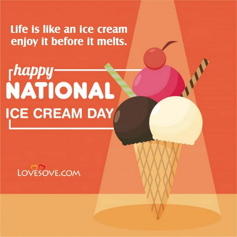 National Ice Cream Day Wishes, World Ice Cream Day Quotes