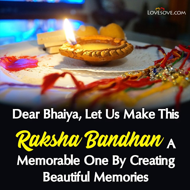 raksha bandhan quotes brother in english, raksha bandhan hindi quotes for brother, raksha bandhan quotes for little brother, raksha bandhan quotes in english for brother,