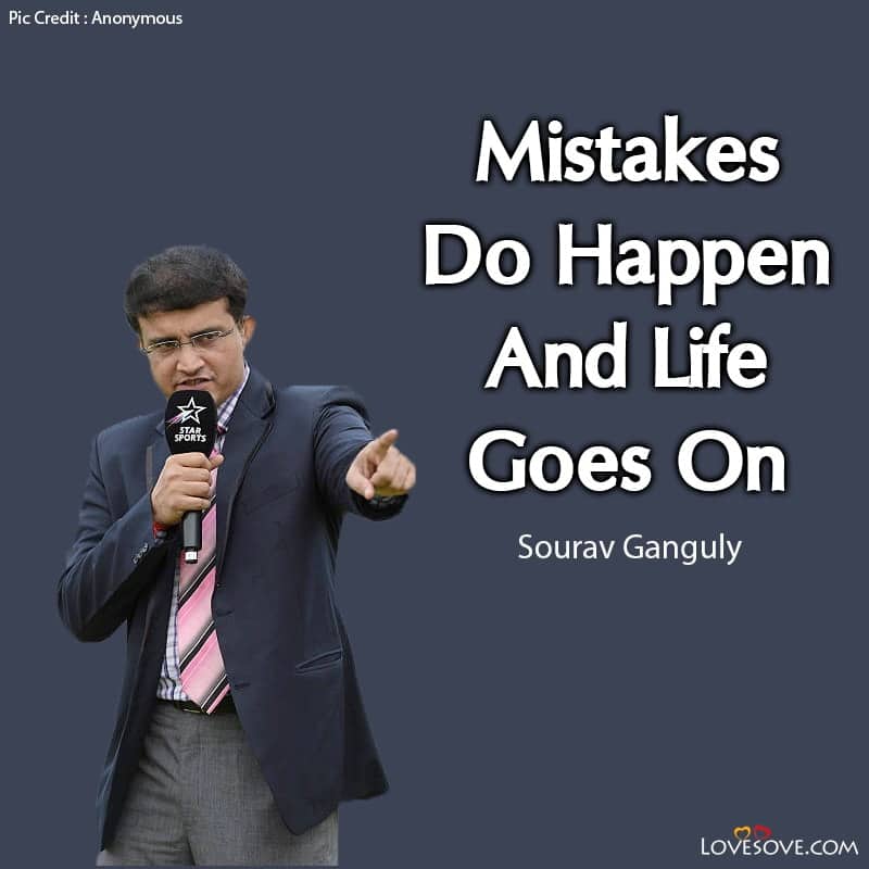 sourav ganguly quotes, quotes on sourav ganguly, sourav ganguly birthday quotes, quotes about sourav ganguly,