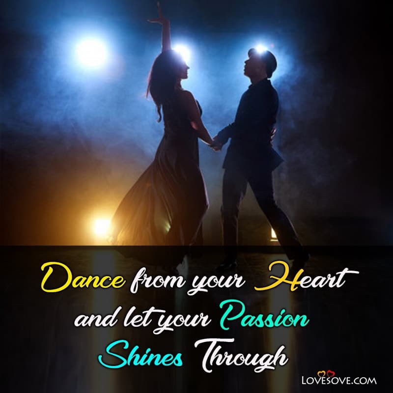 dance encouragement quotes, dance new year quotes, dance heart quotes, dance daughter quotes, thanks to dance quotes,