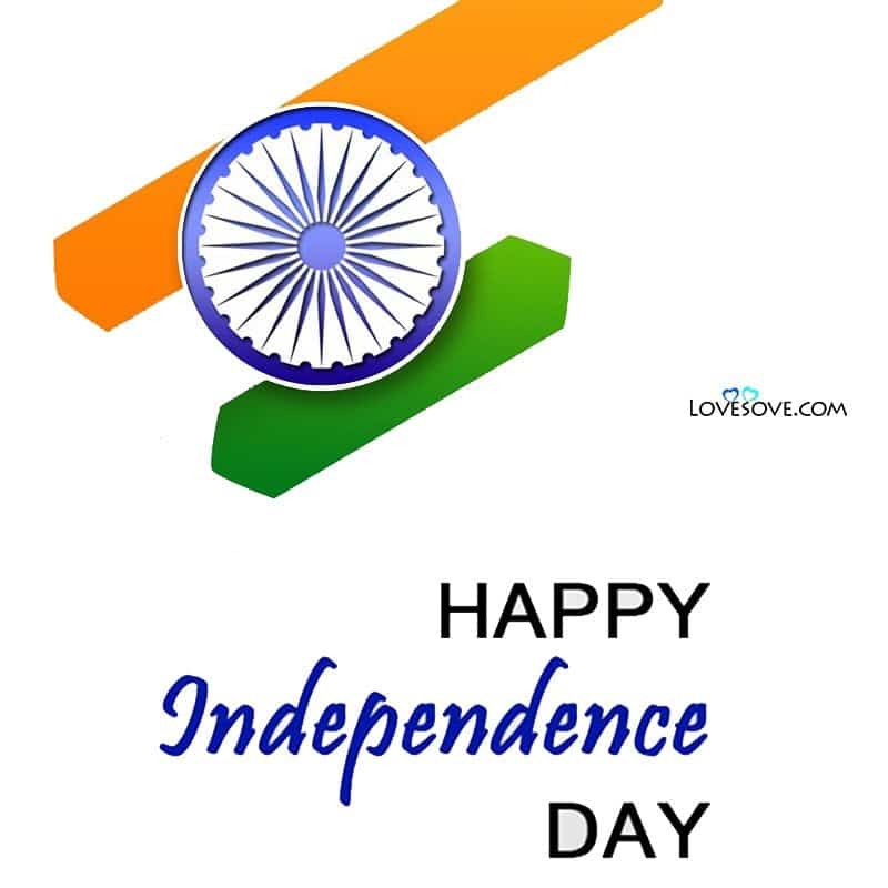 proud to be an indian quotes images, independence day quotes images, some lines on independence day, short thoughts on independence day