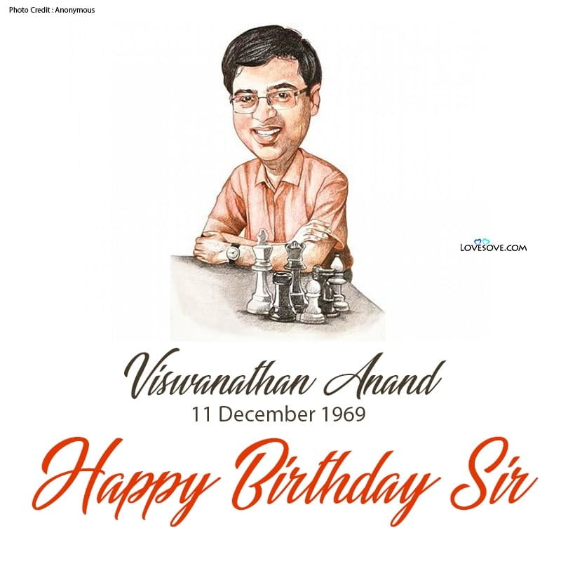 Happy Birthday Viswanathan Anand, Birthday Wishes For Viswanathan Anand, Viswanathan Anand Happy Birthday, Viswanathan Anand Birthday Wishes