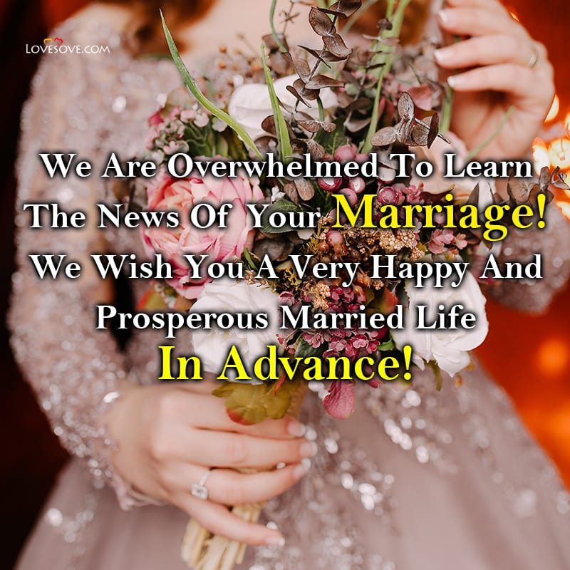 Advance Wedding Whatsapp Wishes For Husband, Advance Wedding Wishes For Husband, Advance Wedding Wishes For Friend, Advance Wedding Whatsapp Status