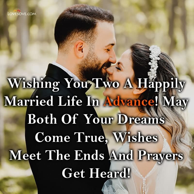 Advance Wedding Whatsapp Wishes For Husband, Advance Wedding Wishes For Husband, Advance Wedding Wishes For Friend, Advance Wedding Whatsapp Status