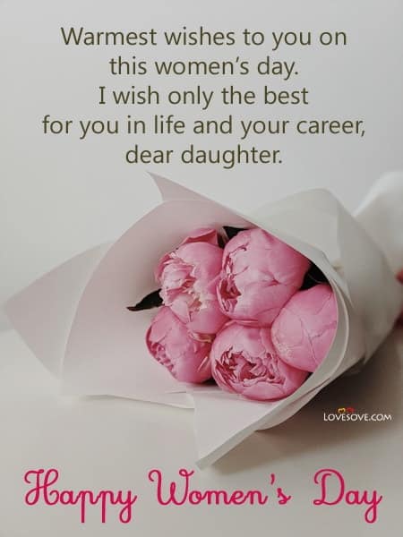 inspirational women's day quotes for daughter, international women's day for daughter, international women's day quotes for daughter