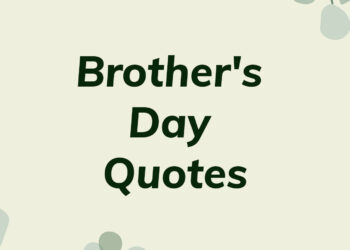 national brother's day wishes, brother's day quotes