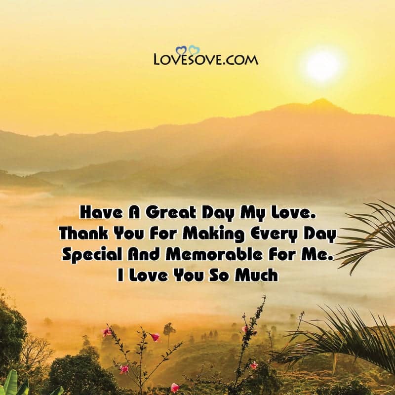 Good Morning Love Quotes, Good Morning Massage, Good Morning Message For Boyfriend, Good Morning Message For Him, Good Morning Message For Wife