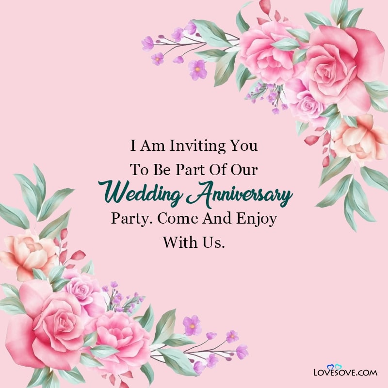 Wedding Anniversary Invitation Messages, Invitation Message For Wedding Anniversary, Marriage Anniversary Invitation Message, Anniversary Party Invitation Message, Anniversary Invitation Message