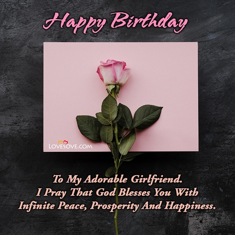 wishing girlfriend happy birthday, wish birthday for girlfriend, for girlfriend birthday wishes, wish for girlfriend birthday, best wishes for birthday for girlfriend