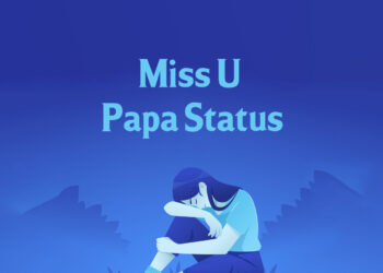 miss you papa after death, miss u papa message