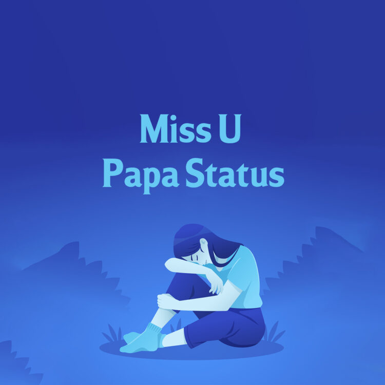 miss you papa after death, miss u papa message